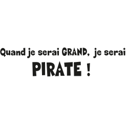 Sticker quand je serais grand pirate