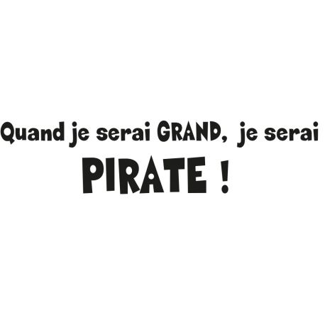 Sticker quand je serais grand pirate