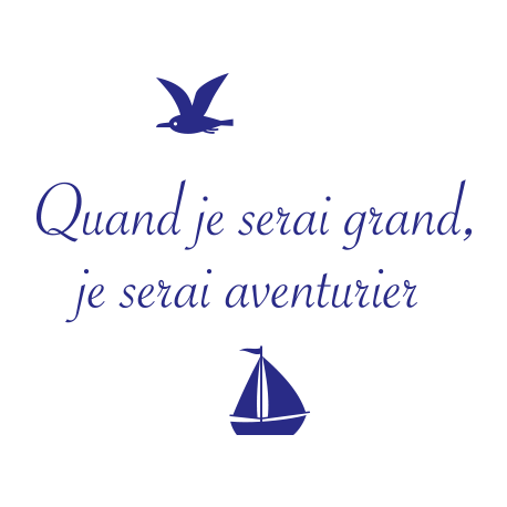 Sticler phrase Quand je serai grand Aventurier