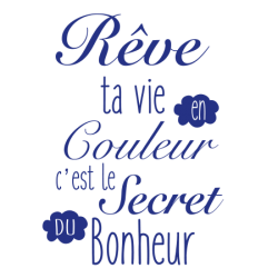 Sticker citation enfant Rêve ta vie en couleur